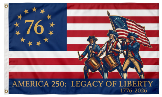 Flag with historical design featuring numbers '76' and '250', and text 'America 250: Legacy of Liberty'.